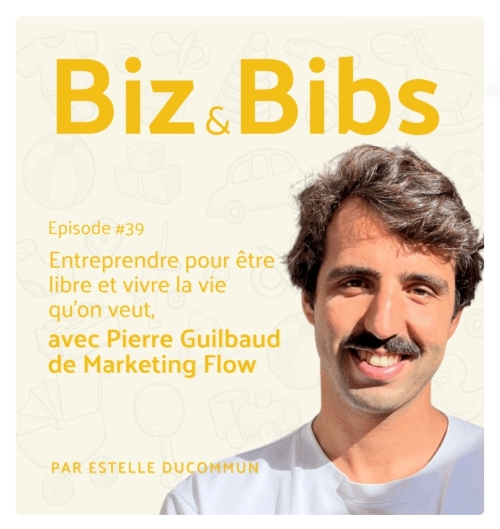 parents-entrepreneurs biz & bibs Estelle DUCOMMUN Pierre GUILBAUD